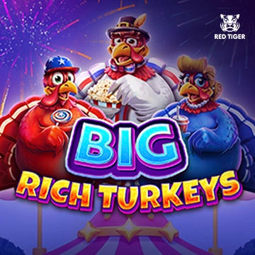 Big Rich Turkeys - POCKETSLOT777