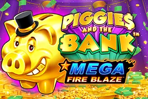 Mega Fire Blaze: Piggies and the Bank™ - POCKETSLOT777