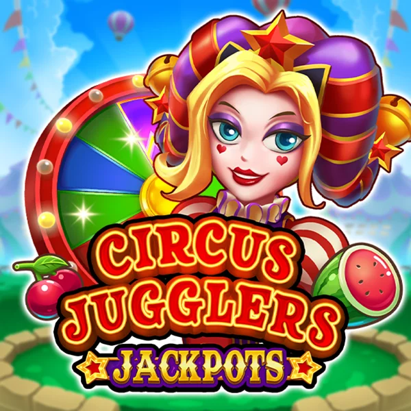 Circus Jugglers Jackpots - POCKETSLOT777