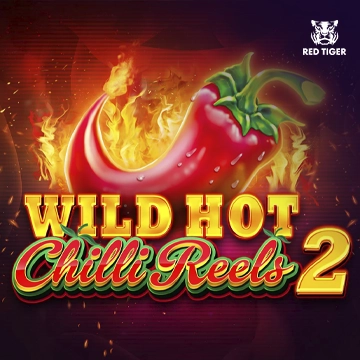 Wild Hot Chilli Reels 2 - POCKETSLOT777