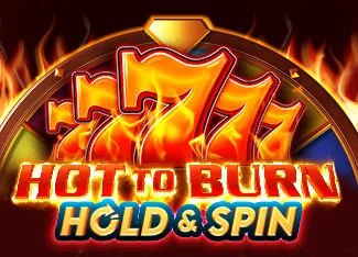 Hot to Burn Hold and Spin - POCKETSLOT777