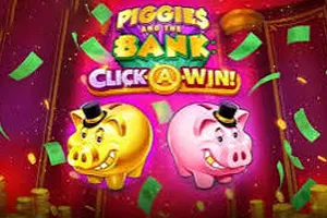 Playtech : Piggies and the Bank: Click-A-Win - POCKETSLOT777