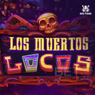 Los Muertos Locos - POCKETSLOT777